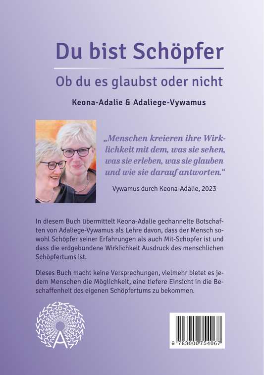 Du bist Schöpfer: Ob du es glaubst oder nicht